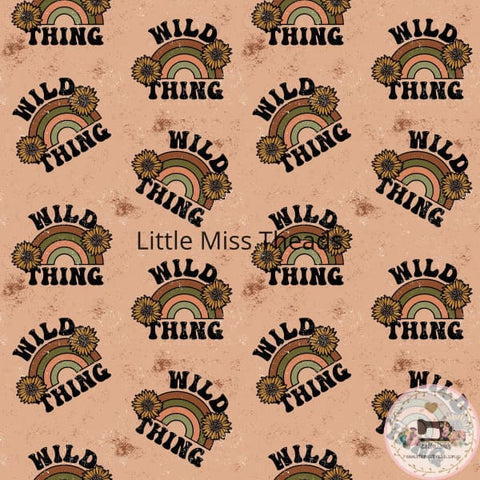 PRE ORDER - Wild Thing - Fabric Fabric